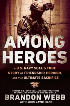Among Heroes Brandon Webb Navy SEAL Author