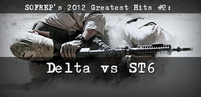 SOFREP’s 2012 Greatest Hits #2: The Difference between Delta and ST6