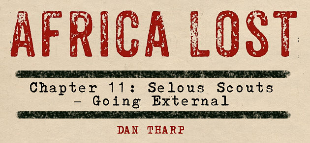 Africa Lost Chapter 11: The Selous Scouts – Going External