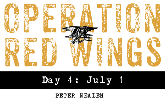 Operation Red Wings Day 4: July 1