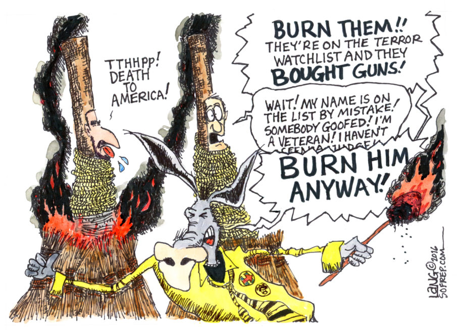 You’re a Terrorist, Everybody Is a Terrorist! The Watchlist is a Joke – Lawmakers Aim at the 2nd Admendment