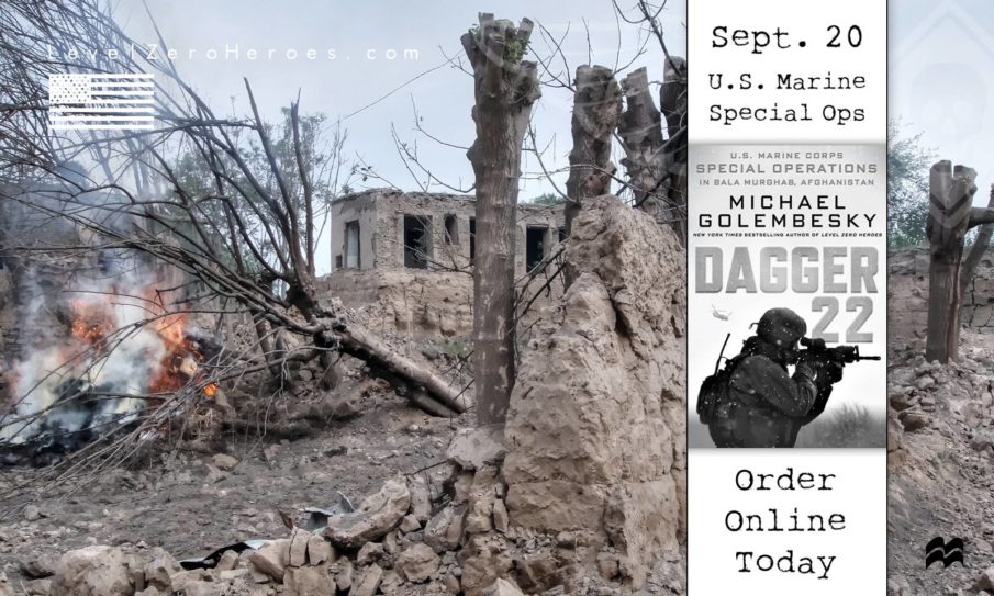 Book Review: Dagger 22- U.S. Marine Corps Special Operations in Bala Murghab, Afghanistan by Michael Golembesky
