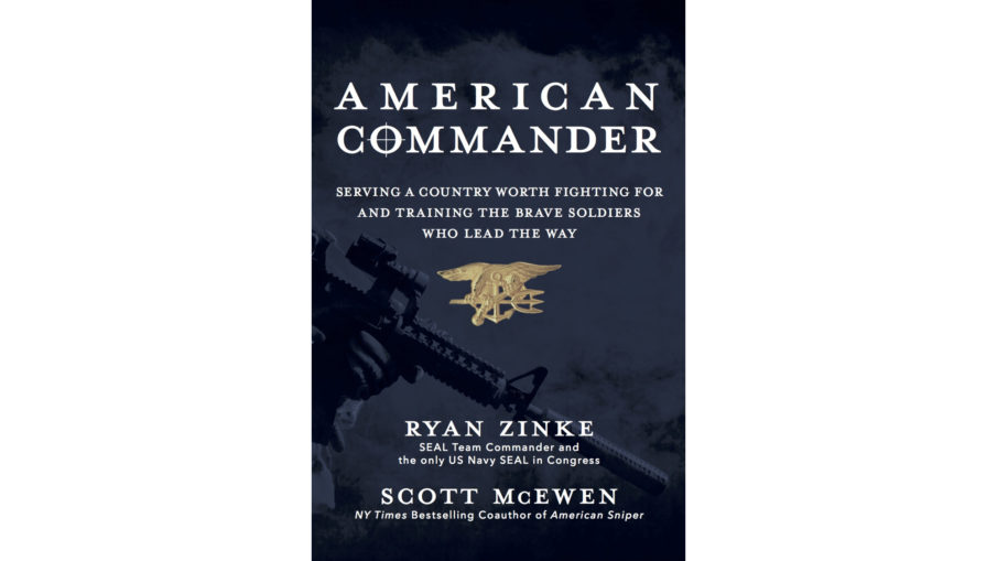 Sneak Peek of ‘American Commander’ by Ryan Zinke, Congressman and former Navy SEAL
