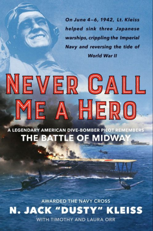 Book excerpt: ‘Never Call Me a Hero: A Legendary American Dive-Bomber Pilot Remembers the Battle of Midway’