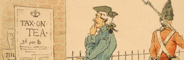 The “Tea Act” of April 1773, Was the First Step of the American Revolution