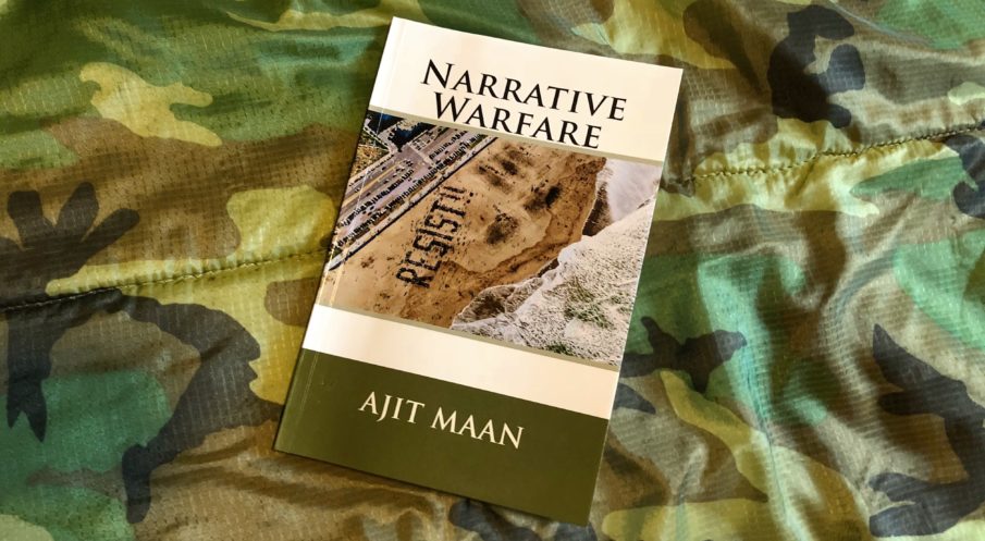 Book Review: ‘Narrative Warfare’ by Dr. Ajit Maan offers a frightening glimpse into the power of influence