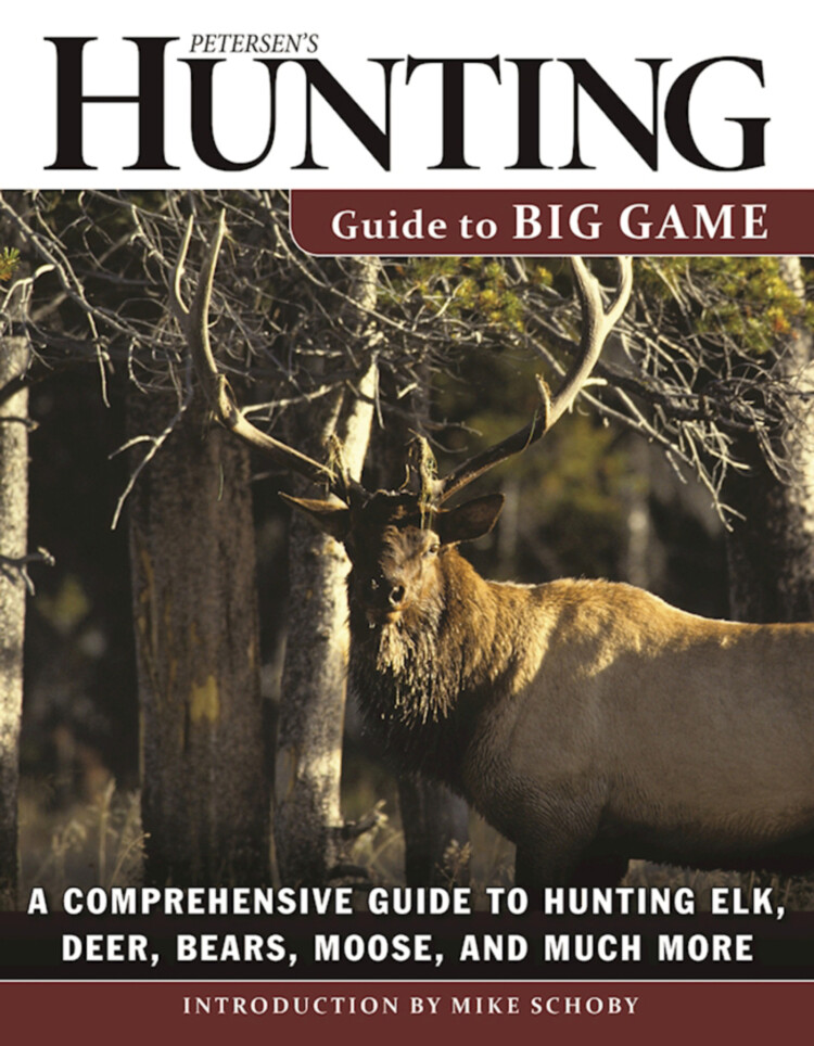 Petersen’s Hunting Guide to Big Game