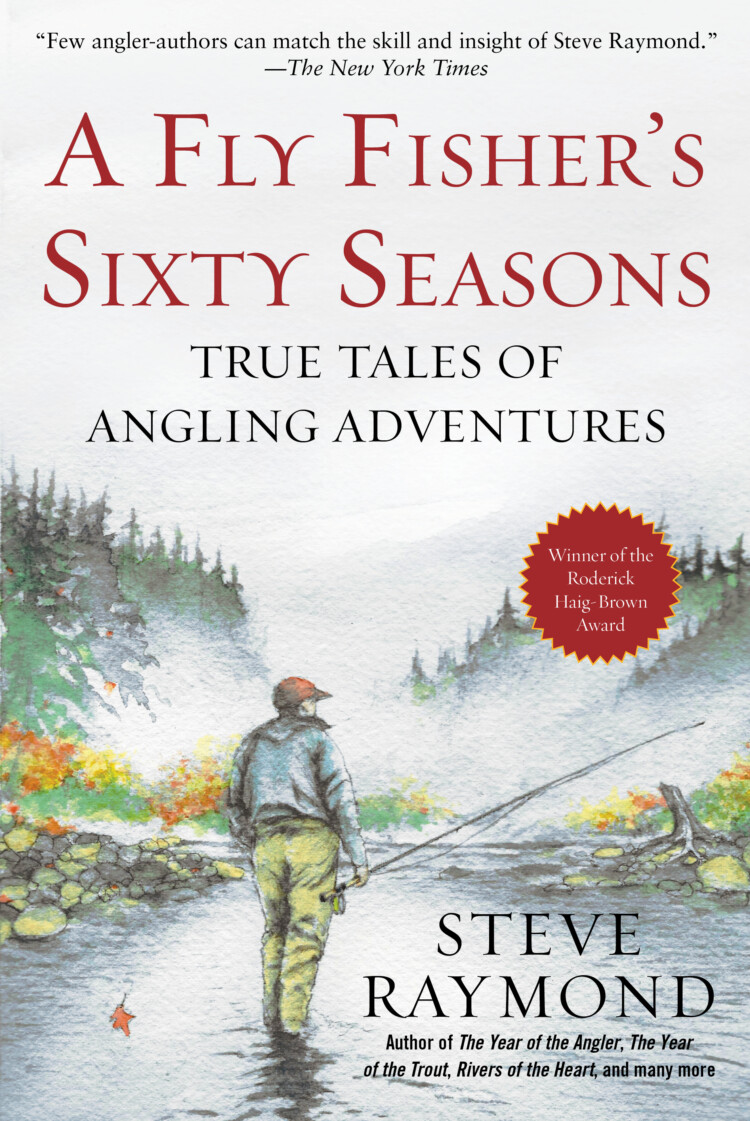 Fly Fisher’s Sixty Seasons