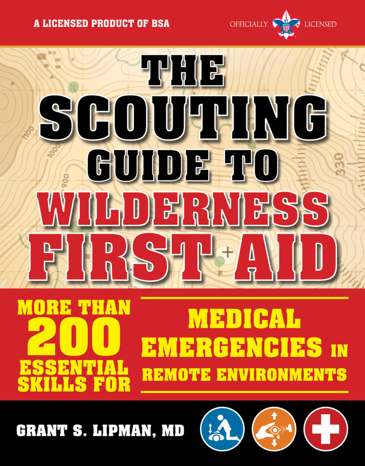 Scouting Guide to Wilderness First Aid: An Officially-Licensed Book of the Boy Scouts of America