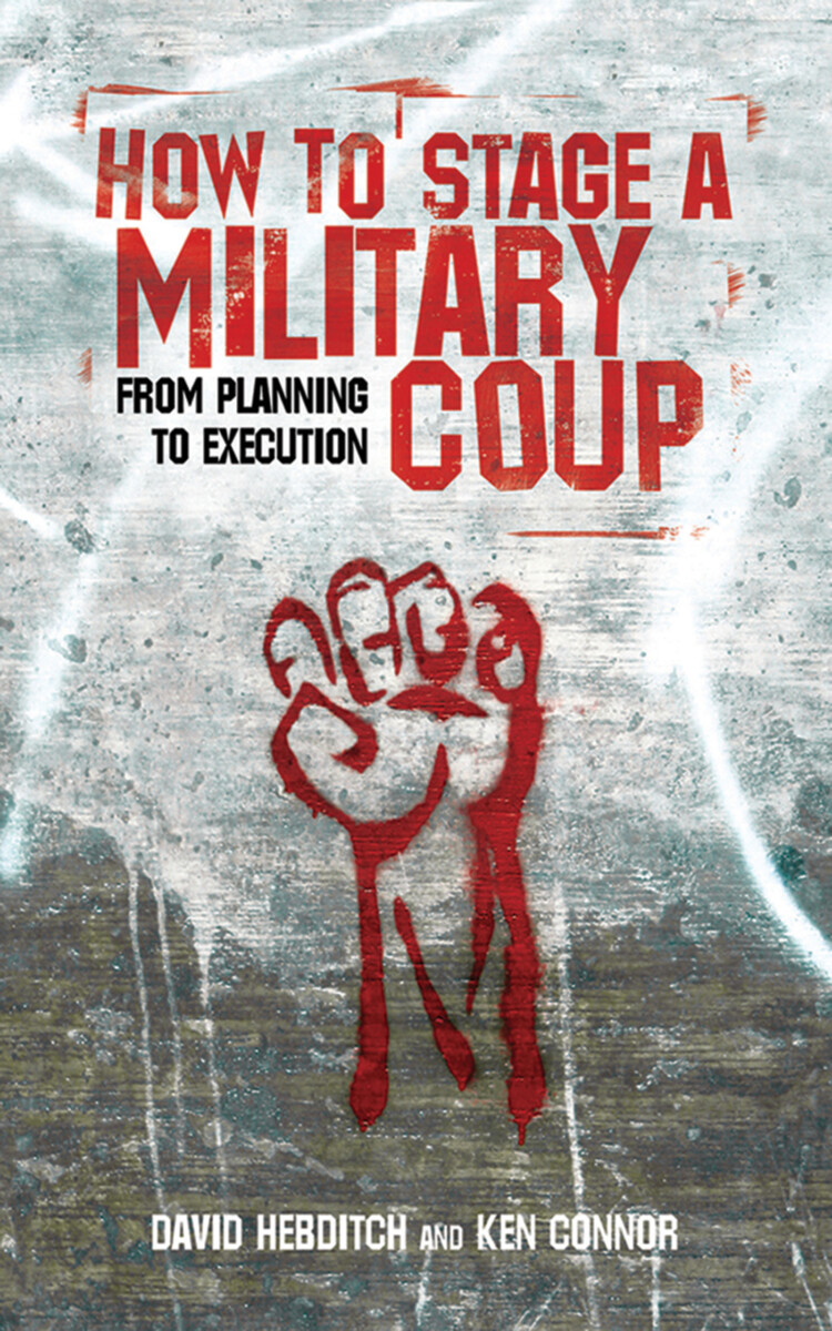 How to Stage a Military Coup