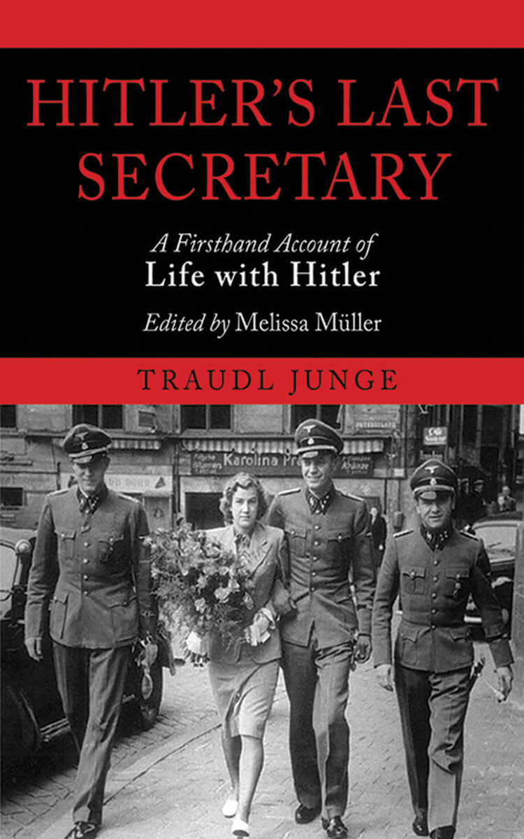 Hitler’s Last Secretary