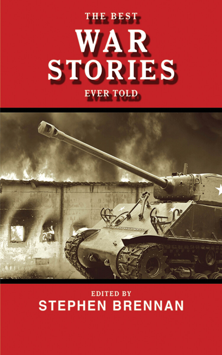 Best War Stories Ever Told