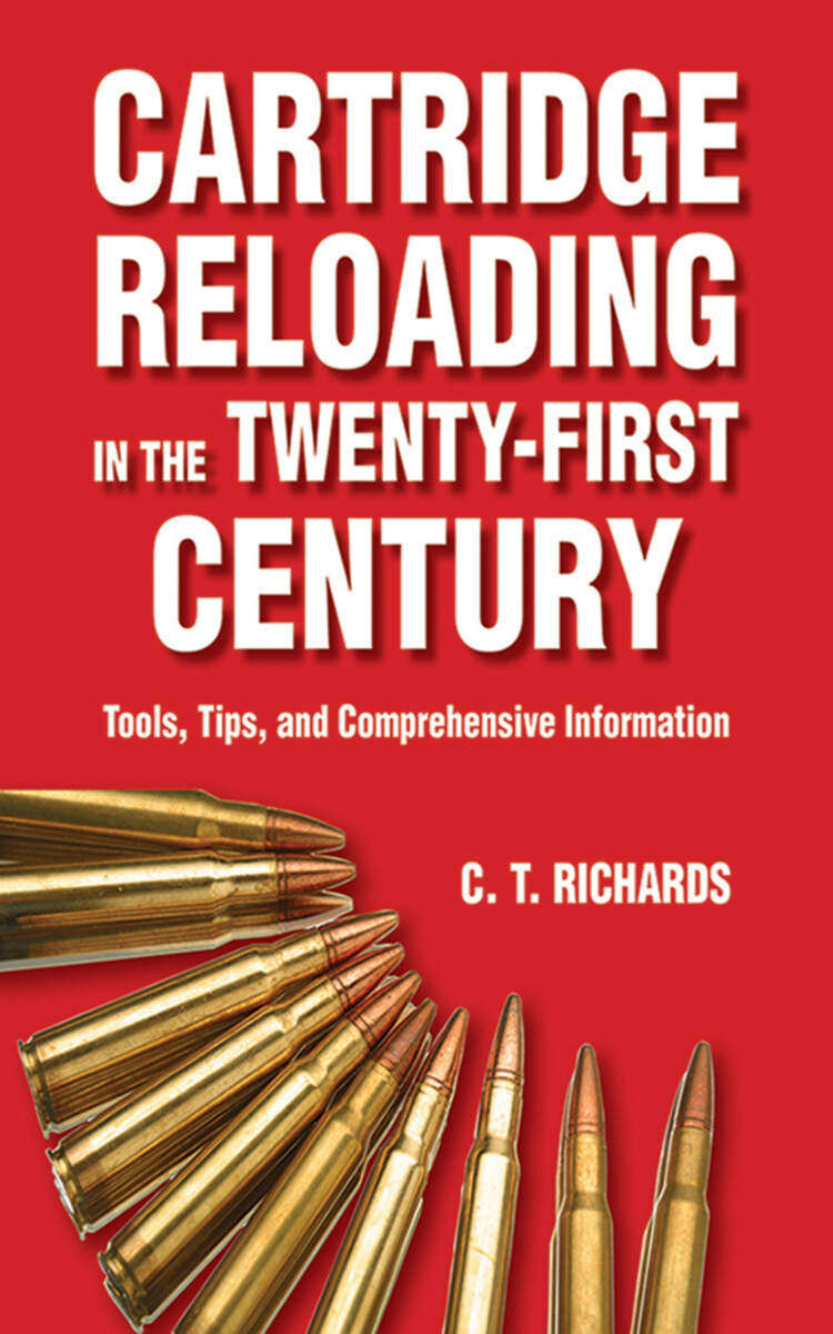 Cartridge Reloading in the Twenty-First Century