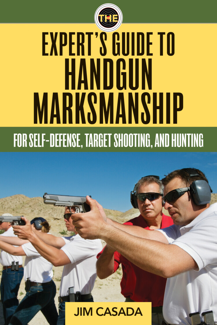 Expert’s Guide to Handgun Marksmanship