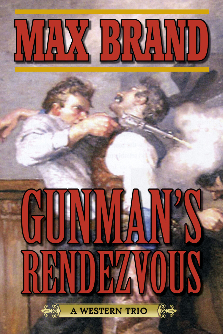 Gunman’s Rendezvous