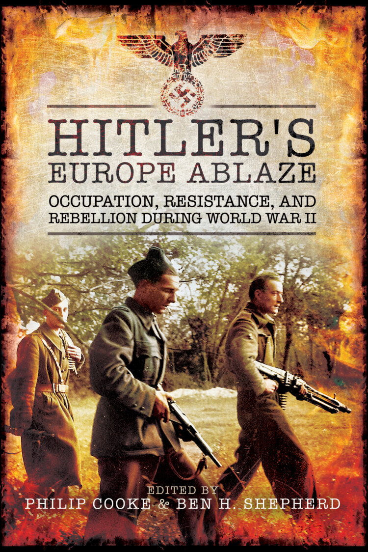 Hitler’s Europe Ablaze