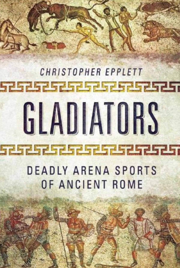 SOFREP Book Club: Book of the Week – Gladiators: Deadly Arena Sports of Ancient Rome