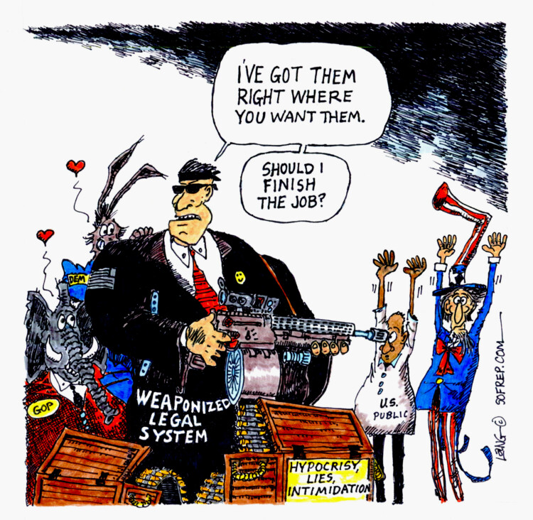 SOFREP Cartoon: Weaponizing Our Legal System