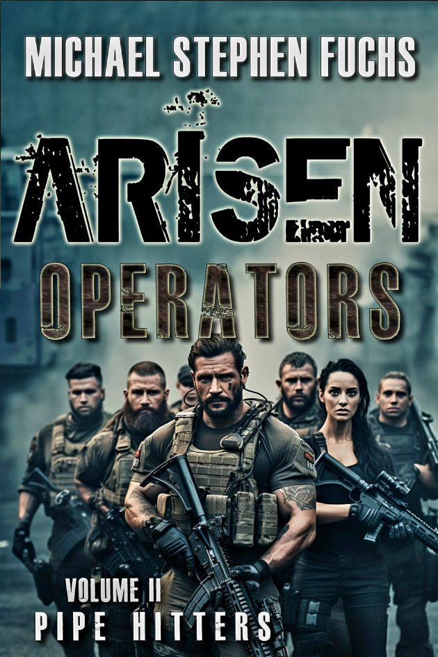 Book Review: Michael Stephen Fuchs ARISEN Operators 2, Pipehitters